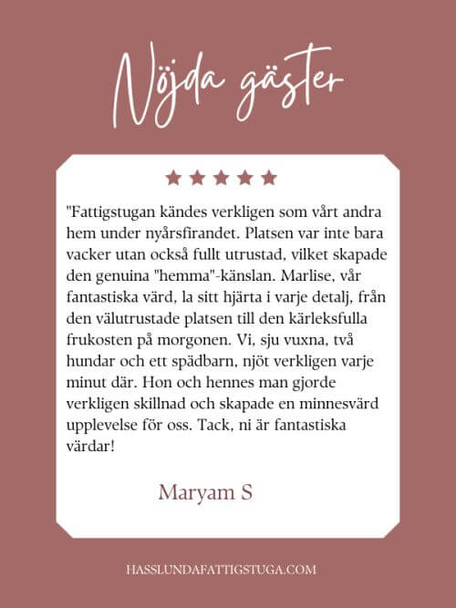 Nöjda gäster hos Hässlunda Fattigstuga B&B